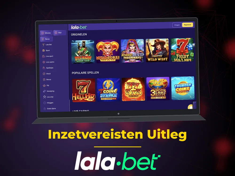 lalabet - Inzetvereisten Uitleg